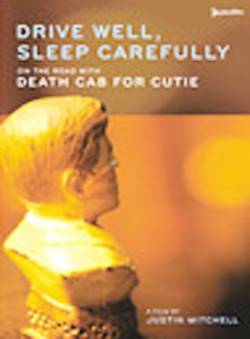 Death Cab For Cutie : Drive Well, Sleep Carefully